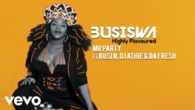 Busiswa – Mr Party (Audio) ft. Busi N, DJ Athie, Da Fresh